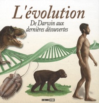 Rémi Pin - L'évolution - De Darwin aux dernières découvertes.