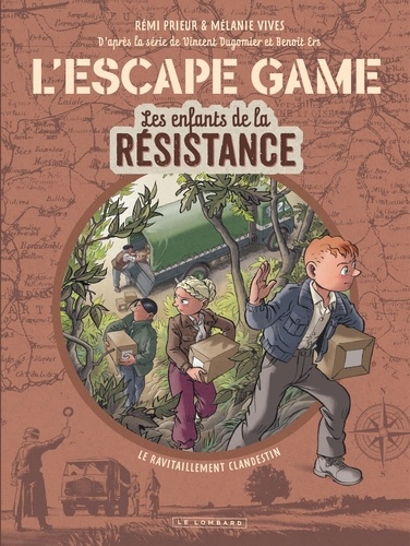 L'escape game Les enfants de la Résistance Tome 2 Le Ravitaillement clandestin
