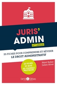 Lire le livre en ligne téléchargement gratuit Juris'Admin  - 25 fiches pour comprendre et réviser le droit administratif (French Edition) par Rémi Raher, Julien Rivet 9782383130321