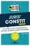 Juris'Constit. 25 fiches pour comprendre et réviser le droit constitutionnel 2e édition