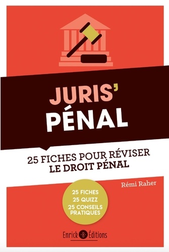 Juris' Pénal. 25 fiches pour comprendre et réviser le droit pénal général