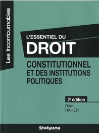 L'essentiel du droit constitutionnel et des institutions politiques