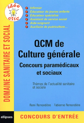 Rémi Remondière et Fabienne Remondière - QCM de culture générale - Concours paramédicaux et sociaux.