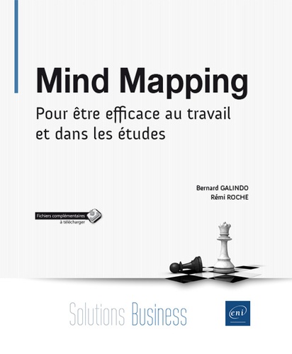 Rémi Roche et Bernard Galindo - Mind Mapping - Performer dans le contexte professionnel et privé.