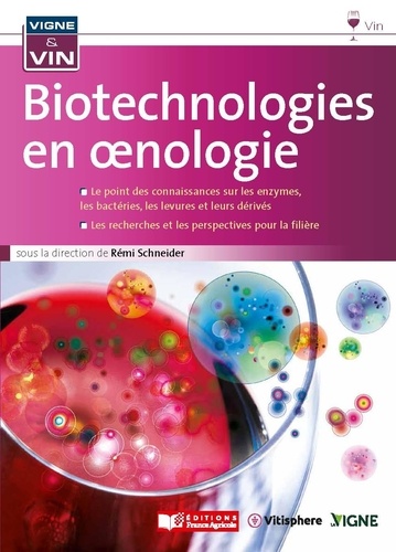 Rémi Schneider - Les biotechniologies en oenologie.