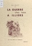 Rémi Sédillot et  Eugène - La guerre chez nous à Illiers - De juin 1940 à la Libération.