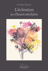 L'éclosion des fleurs séchées