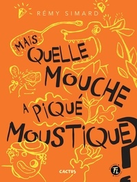 Téléchargez des livres sur iphone 3 Mais quelle mouche a piqué Moustique? in French