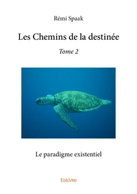 Les chemins de la destinée –