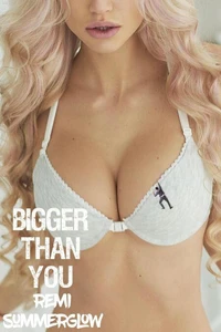 Bigger Than You