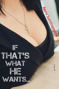 If That's What He Wants...