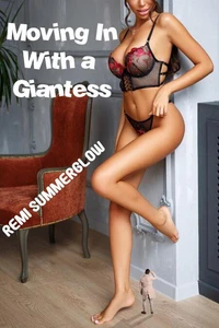 Moving In With a Giantess