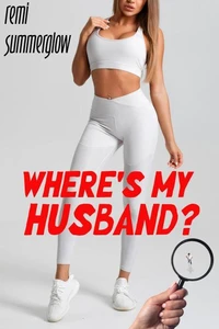 Where's My Husband?