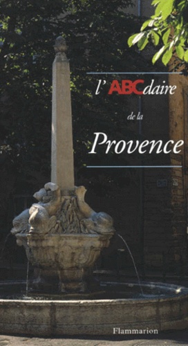 Remi Venture et Bernard Picon - L'Abcdaire De La Provence.