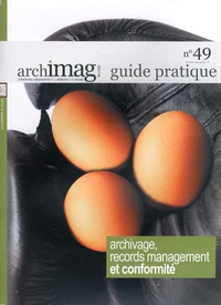 Archivage, records management et conformité ; Durées de conservation et tableaux de gestion