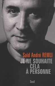 Je ne souhaite cela à personne
