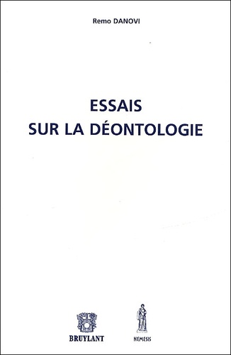 Remo Danovi - Essais Sur La Deontologie.