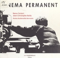 Remo Forlani et Jean-Christophe Bailly - Cinéma permanent.
