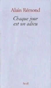 Chaque jour est un adieu