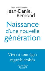 Naissance d'une nouvelle génération
