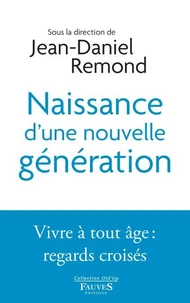 Naissance d'une nouvelle génération