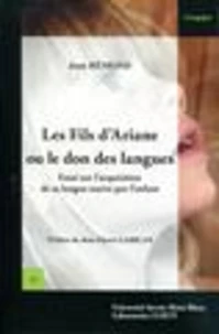 Les fils d'Ariane ou le don des langues