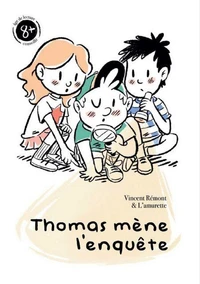Thomas mène l'enquête