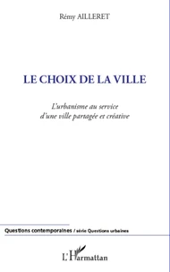 Le choix de la ville