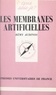 Rémy Audinos et Paul Angoulvent - Les membranes artificielles.