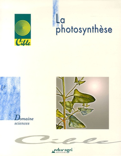 Rémy Battinger - La photosynthèse. 1 Cédérom
