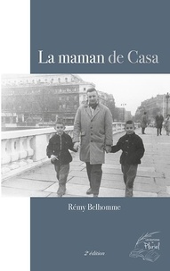 Rémy Belhomme - La maman de Casa.
