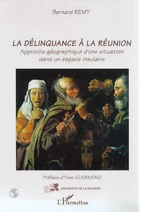 La délinquance à la Réunion
