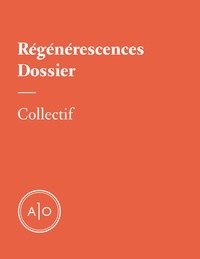 Rémy Bourdillon et Pierre-Yves Cezard - Dossier - Régénérescences.