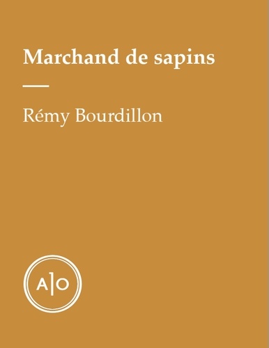 Rémy Bourdillon - Marchand de sapins.
