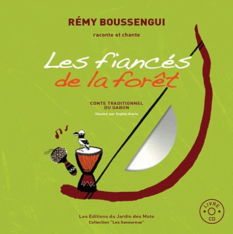 Rémy Boussengui - Les fiancés de la forêt. 1 CD audio