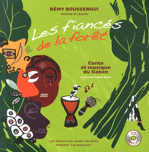 Rémy Boussengui - Les fiancés de la forêt - Conte et musique du Gabon. 1 CD audio