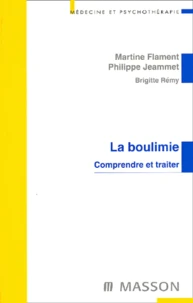 La Boulimie. Comprendre Et Traiter