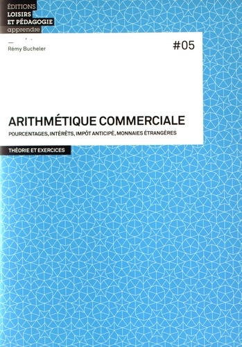 Rémy Bucheler - Arithmétique commerciale.