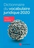 Rémy Cabrillac et Christophe Albiges - Dictionnaire du vocabulaire juridique.