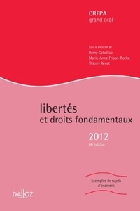 Rémy Cabrillac et Marie-Anne Frison-Roche - Libertés et droits fondamentaux.