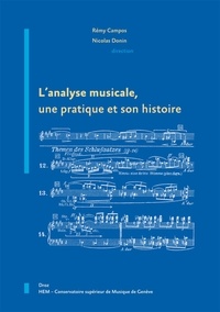 Rémy Campos et Nicolas Donin - L'analyse musicale, une pratique et son histoire.