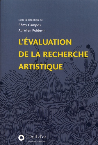 Rémy Campos et Aurélien Poidevin - L'évaluation de la recherche artistique.
