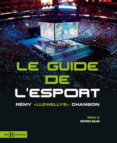 Rémy Chanson - Le guide de l'Esport.