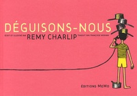Remy Charlip - Déguisons-nous.