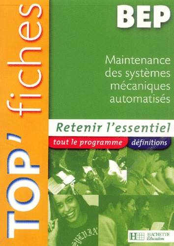 Rémy Charnassé et Pierre Volpin - Maintenance des systèmes mécaniques automatisés BEP.