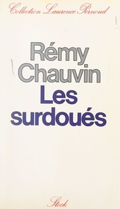 Rémy Chauvin - Les surdoués - Études américaines.