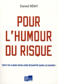 Pour l'humour du risque
