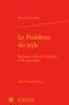 Rémy de Gourmont - Le problème du style - Questions d'art, de littérature et de grammaire.