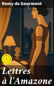 Lettres à l'Amazone