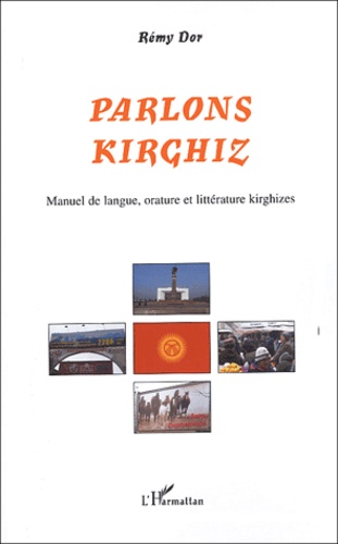 Parlons kirghiz. Manuel de langueorature, littérature kirghizes